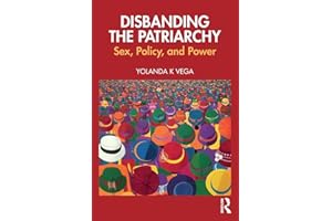 Disbanding the Patriarchy: Sex, Policy, and Power