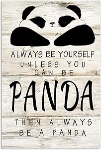 Always Be Yourself Unless You Can Be Panda Poster Print Great, Home Wall Decor Gift for Men Women On Birthday Christmas Anniversary Full Size