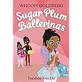 Sugar Plum Ballerinas: Toeshoe Trouble (Sugar Plum Ballerinas, 2)