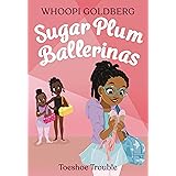 Sugar Plum Ballerinas: Toeshoe Trouble (Sugar Plum Ballerinas, 2)