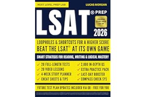 LSAT® PREP: Loopholes & Shortcuts for a Higher Score: Smart Strategies to Beat the LSAT® at Its Own Game. Logical Reasoning, Reading & Writing (Advanced Law School Admission Series)