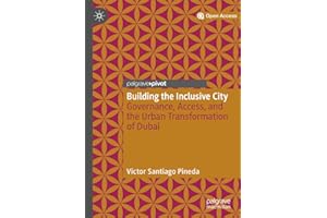 Building the Inclusive City: Governance, Access, and the Urban Transformation of Dubai