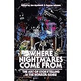 Where Nightmares Come From: The Art of Storytelling in the Horror Genre (Dream Weaver)