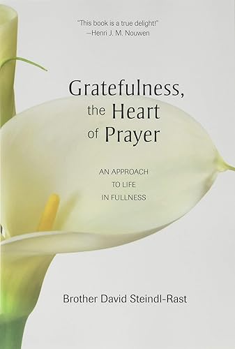Download Gratefulness: The Heart of Prayer PDF