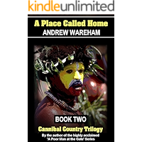 A Place Called Home (Cannibal Country Trilogy, Book 2) book cover
