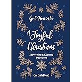 God Hears Her, A Joyful Christmas: 31 Morning and Evening Devotions (A Daily Advent Devotional for Women with 2 Readings Per Day)