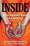 Inside: Life Behind Bars in America