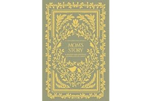 Mom's Story: A Memory and Keepsake Journal for My Family