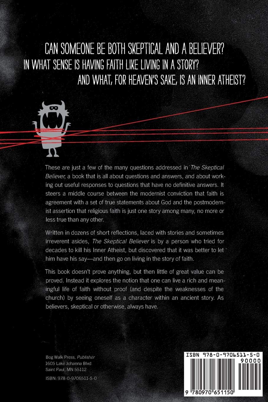 The Skeptical Believer Telling Stories To Your Inner Atheist