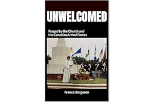 Unwelcomed: Purged by the Church and the Canadian Armed Forces