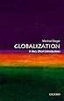 Globalization: A Very Short Introduction (Very Short Introductions)