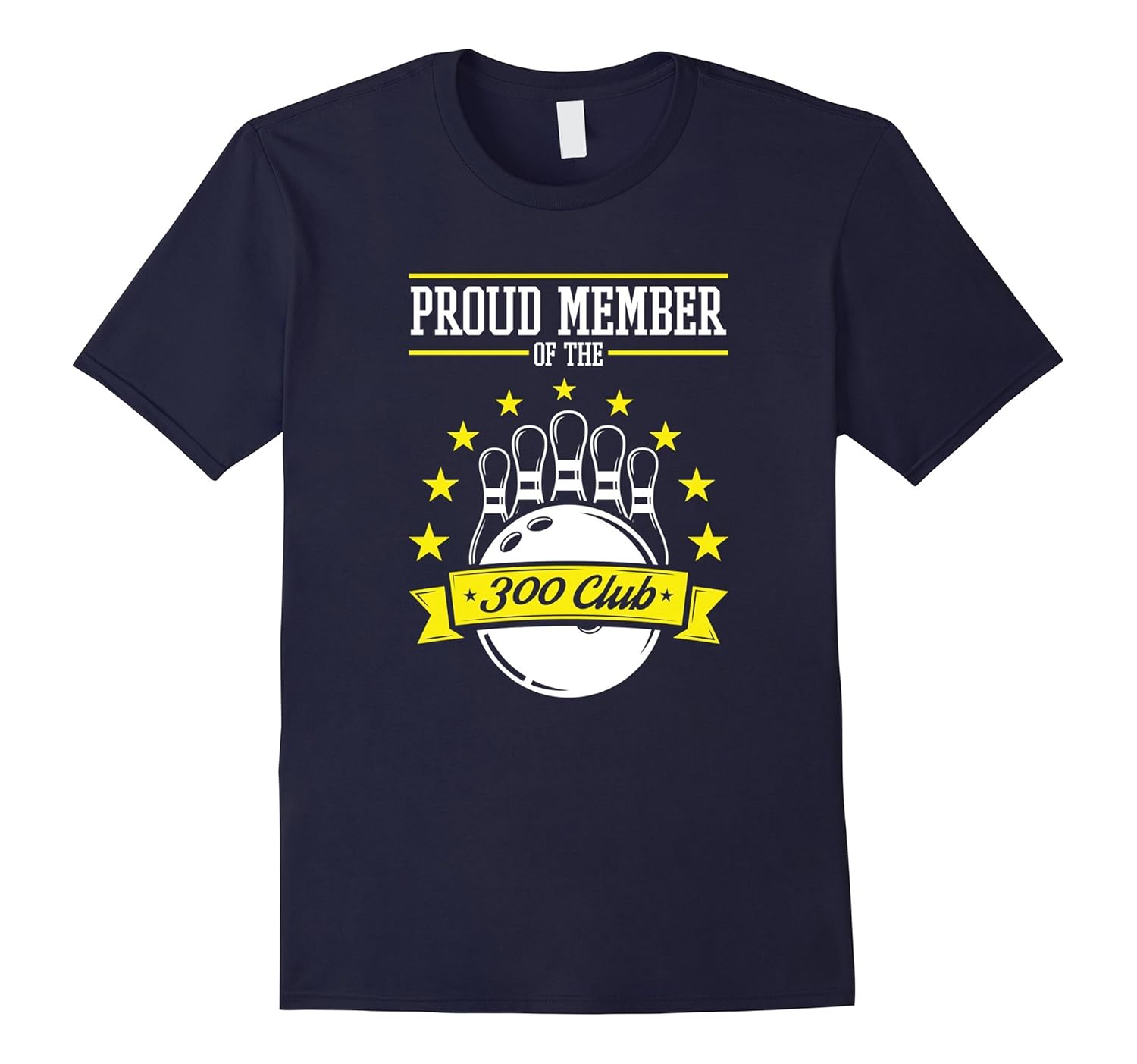 Bowling 300 Game Tee Shirt -- Proud Member Of The 300 Club-ANZ