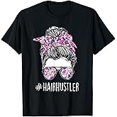 Hair Hustler - Hairdresser Hairstylist Haircutter Hair Salon T-Shirt