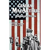 General MacArthur Wisdom and Visions