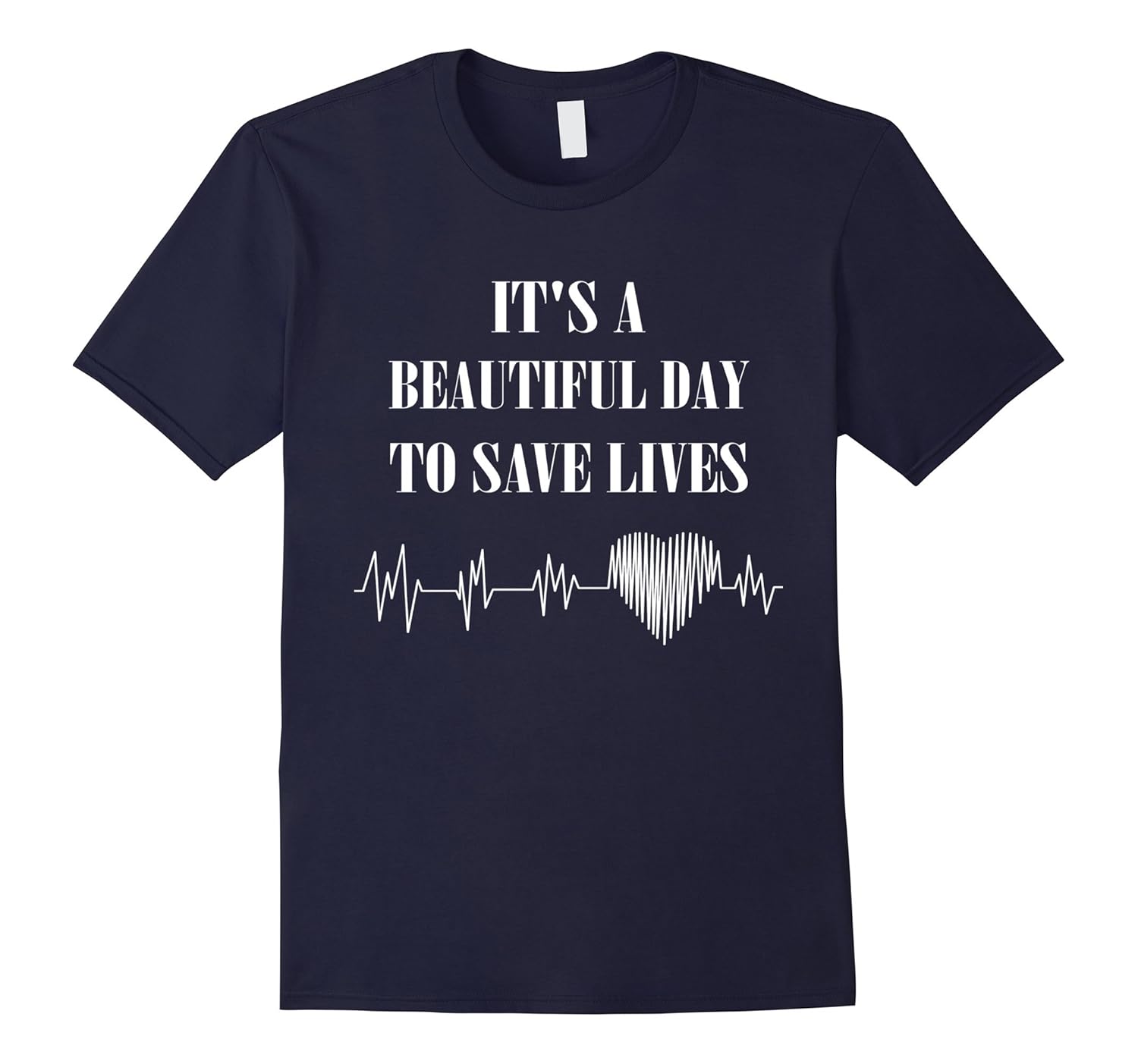 It's a Beautiful Day to Save Lives T-Shirt Doctor Nurse Med-Rose