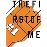 The First Of Me: Stories