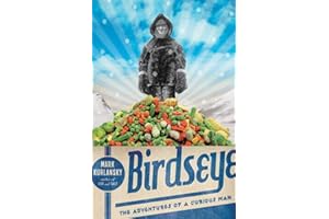 Birdseye: The Adventures of a Curious Man