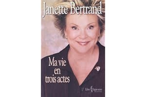 Ma vie en trois actes (10 SUR 10) (French Edition)