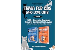 Trivia For Kids Who Love Cats, 2-in-1: 300+ Facts to Engage Smart, Curious Cat Lovers & Trade "I'm Bored" for Fun and Learning | An Animal Educational Gift and Activity (Curious Cat Collection)