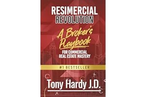 Resimercial Revolution: A Broker’s Playbook for Commercial Real Estate Mastery (Book # 1)