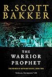 The Warrior Prophet: The Prince of Nothing, Book Two