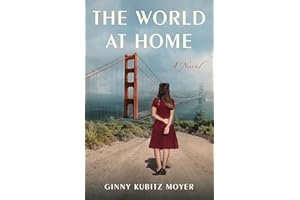 The World at Home: A Novel