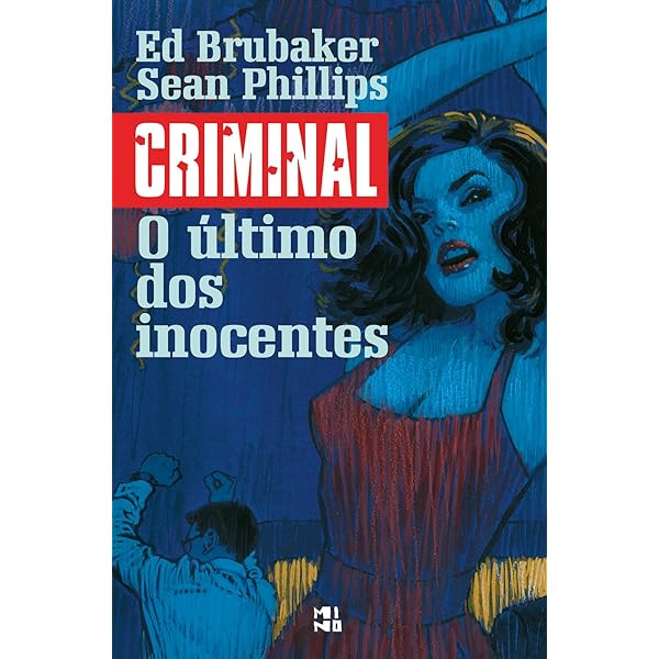 Criminal volume 7: Hora errada, lugar errado : Brubaker, Ed