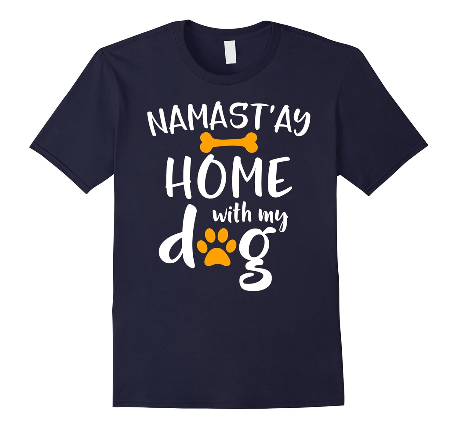 Funny Dog Shirt - Namast'ay Home With My Dog Tshirt-ANZ