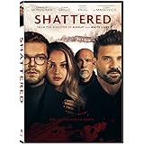 Shattered