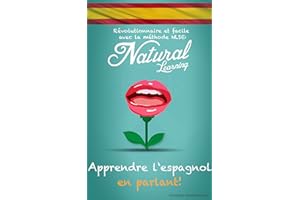 APPRENDRE L'ESPAGNOL EN PARLANT! + LIVRE AUDIO: Cours d'espagnol pour débutant - intermédiaire - avancé. Apprendre et pratiqu