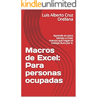 Macros de Excel y VBA: Para personas ocupadas: Aprende en poco tiempo a crear macros que hagan el trabajo duro por ti… book cover