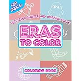 Eras To Color – Inspiring Quotes and Amazing Facts - Coloring Book: Empowering Self Love Illustration Activities, Fun for Concert Music Lovers Super Fans Kids and Teens (13 Poets Karma Department)