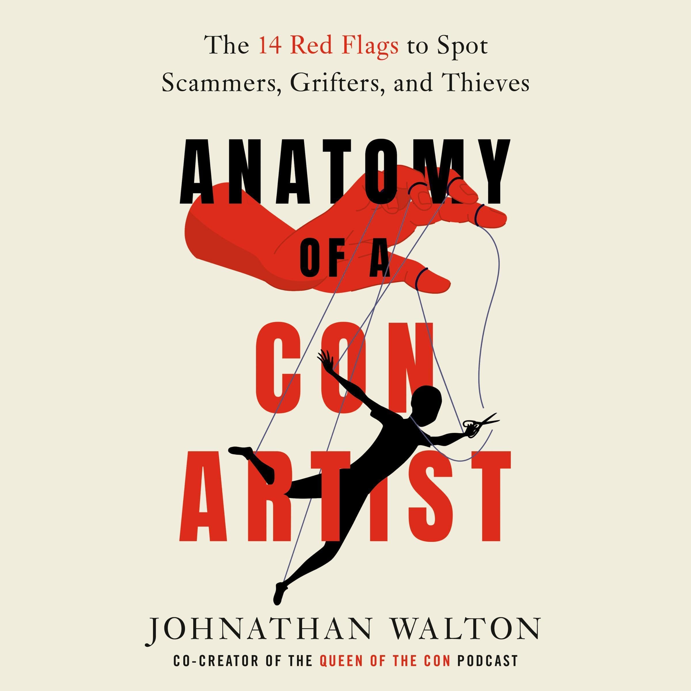 Anatomy of a Con Artist: The 14 Red Flags to Spot