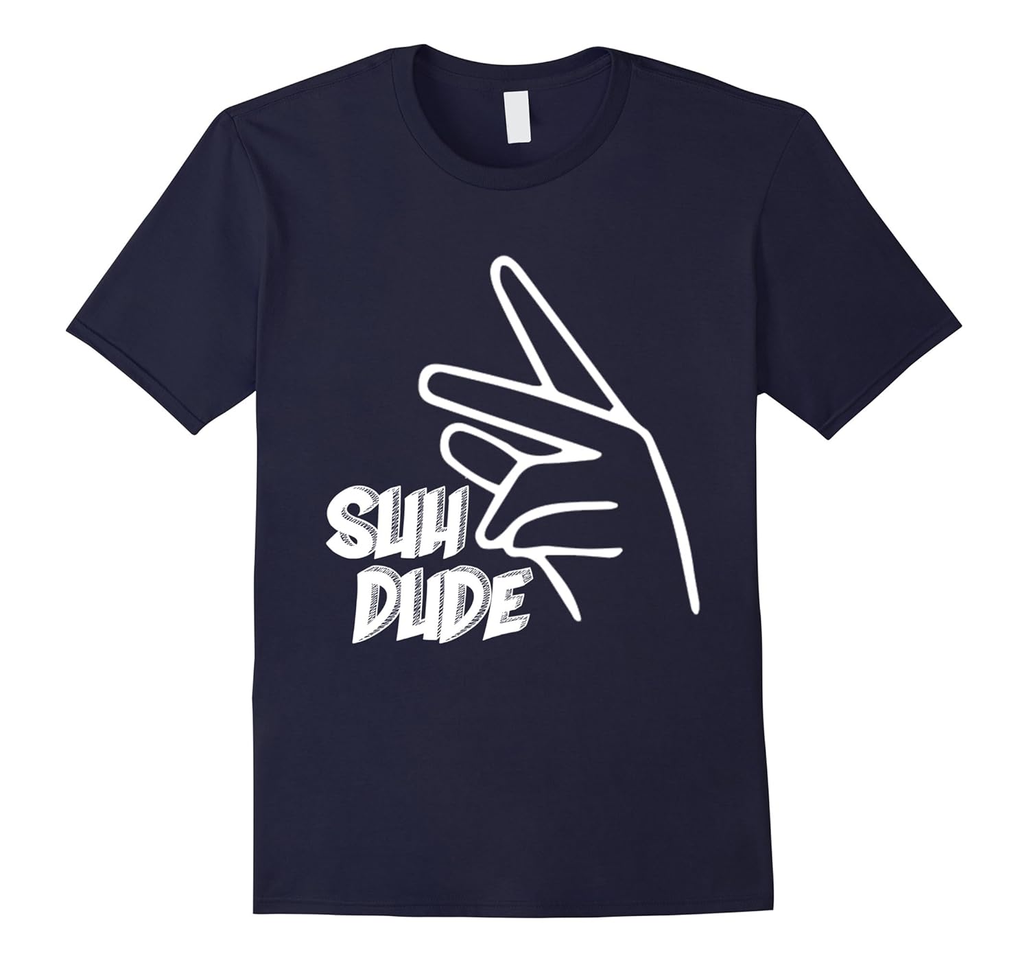 Suh Dude T Shirt-ANZ