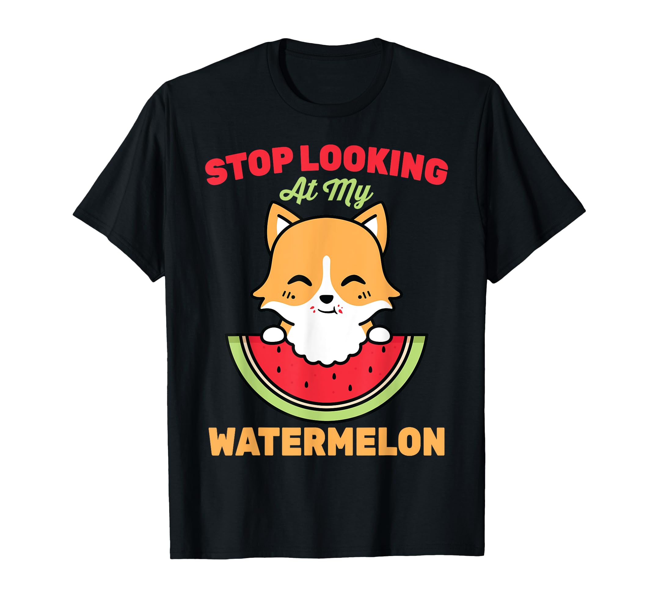 Melon - Stop Looking At My Watermelon - Dog - Puppy T-Shirt