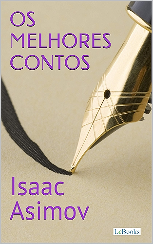 Download Os Melhores Contos de Isaac Asimov (Col. Melhores Contos) (Portuguese Edition) PDF