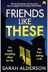 Friends Like These: A gripping psychological thriller with a shocking twist Kindle Edition