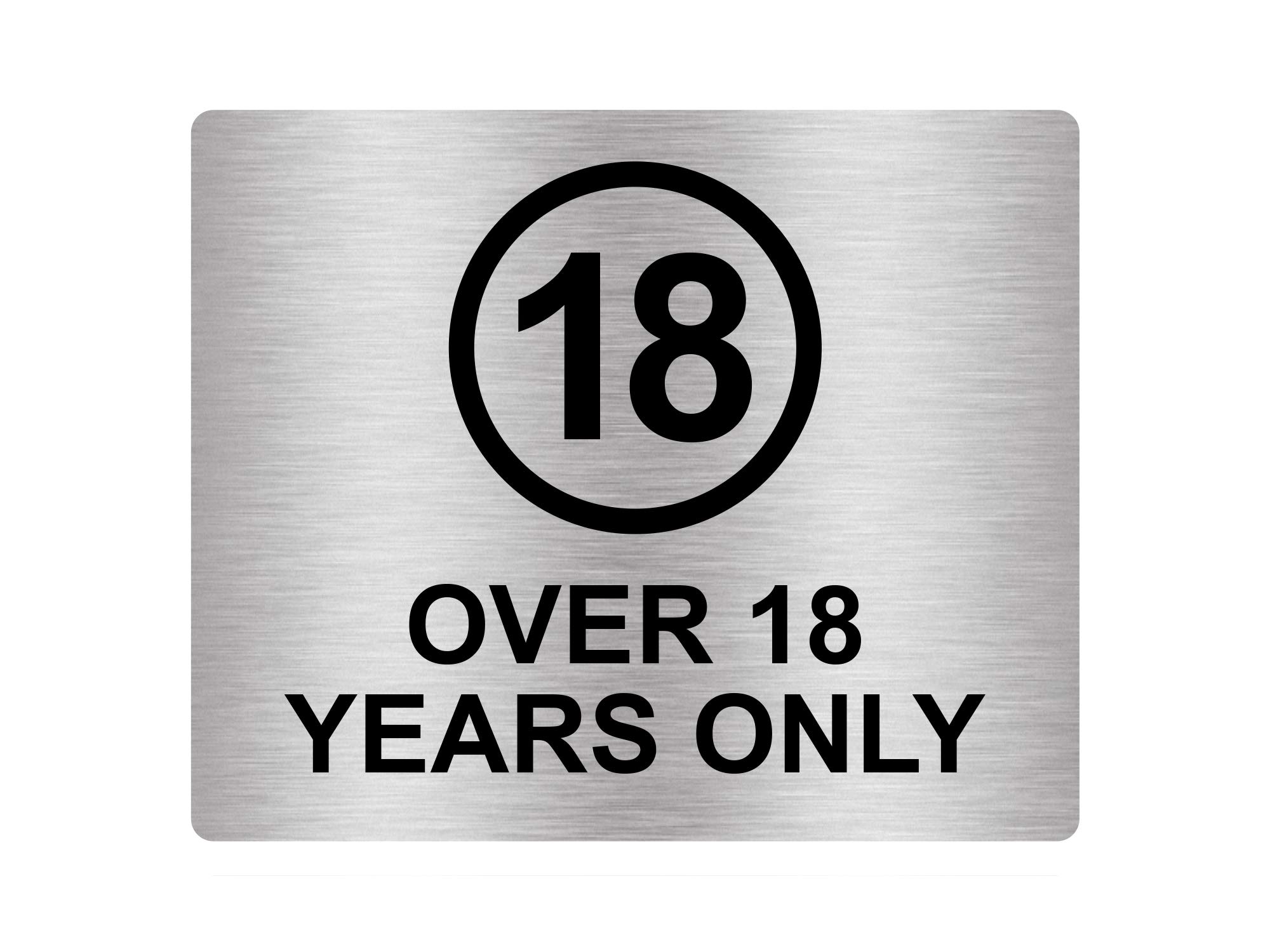 Over 18 Years Only, Adhesive Sticker Notice Door Security Sign, SILVER/GOLD/RED/YELLOW (Size 12cm x 10cm) (Silver)