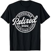 Retired 2026 Not My Problem Anymore Funny Retirement 2026 T-Shirt