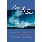 Roaring Silence: Discovering the Mind of Dzogchen