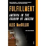 Fulfillment: Winning and Losing in One-Click America