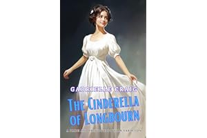 The Cinderella of Longbourn: A Pride and Prejudice Novella Variation