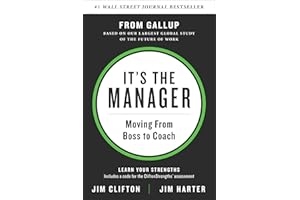 It's the Manager: Moving From Boss to Coach