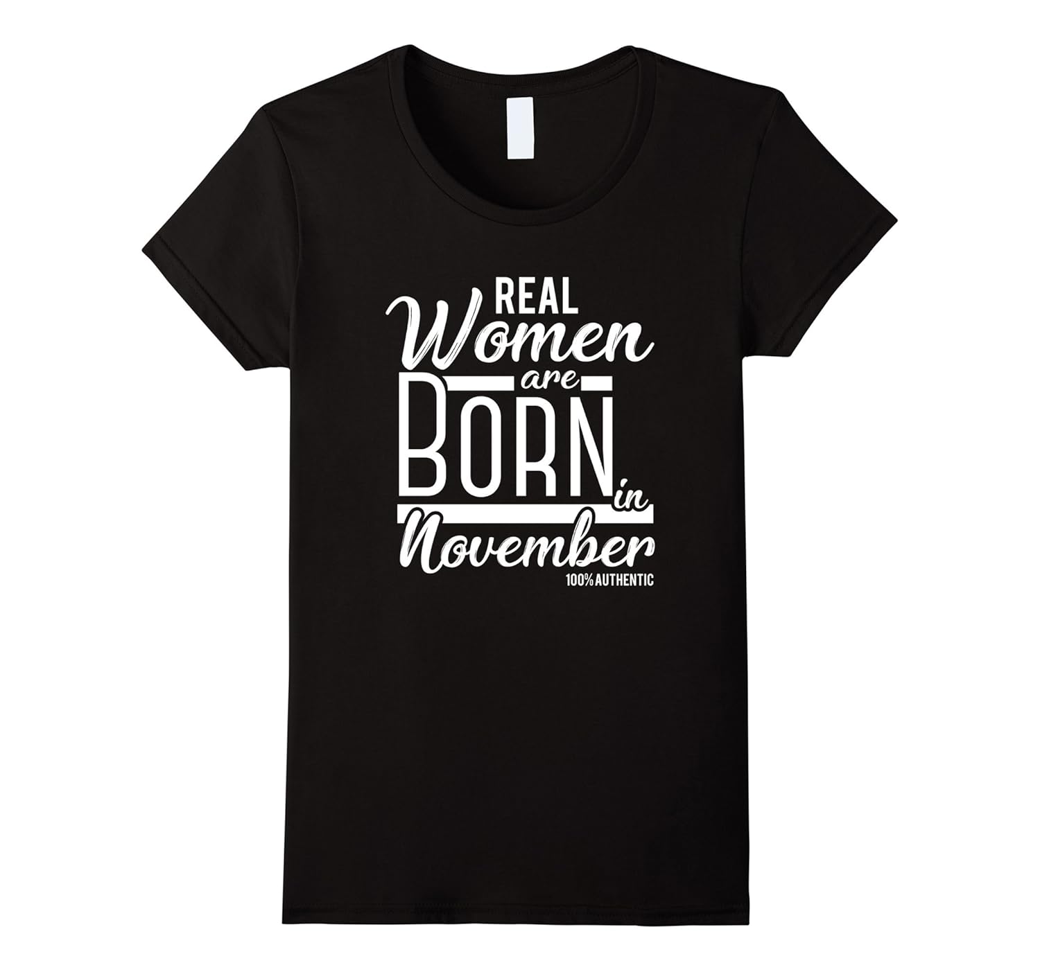 Womens Real Women are born in November Birthday gift T-Shirt-Rose