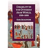 Disability in the Ottoman Arab World, 1500–1800 (Cambridge Studies in Islamic Civilization)