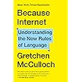 Because Internet: Understanding the New Rules of Language