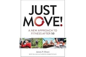 Just Move!: A New Approach to Fitness After 50