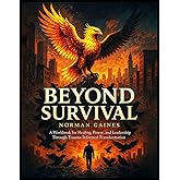Beyond Survival: A Workbook for Healing, Power, and Leadership Through Trauma-Informed Transformation