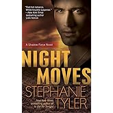 Night Moves: A Shadow Force Novel