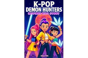 K-pop Demon Hunters: Inspiring Kids story about courage, friendship and teamwork.